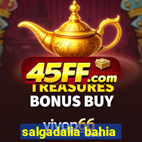 salgadalia bahia